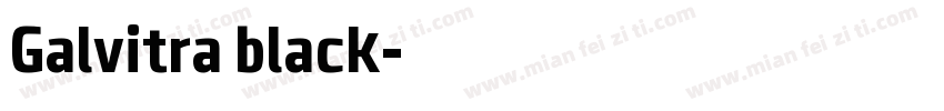 Galvitra black字体转换